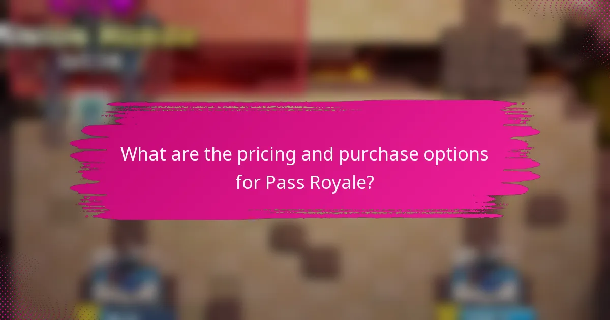 What are the pricing and purchase options for Pass Royale?