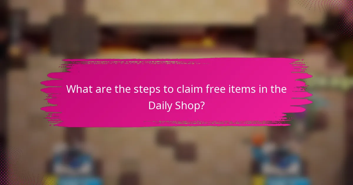 What are the steps to claim free items in the Daily Shop?