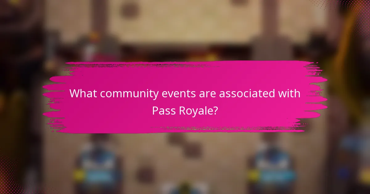 What community events are associated with Pass Royale?